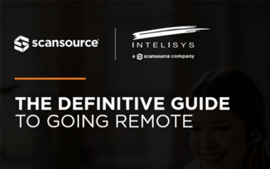 ScanScource and Intelisys Definitive Guide to Going Remote 
